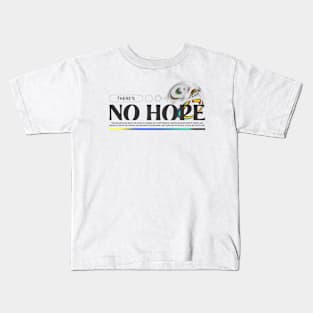 No Hope Hopeless no future Kids T-Shirt